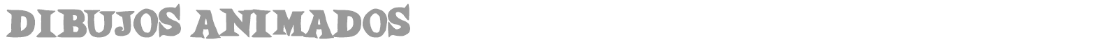 Dibujos Animados font preview
